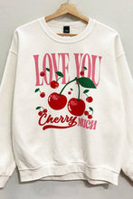 Load image into Gallery viewer, Love You Cherry Much Sweatshirt
