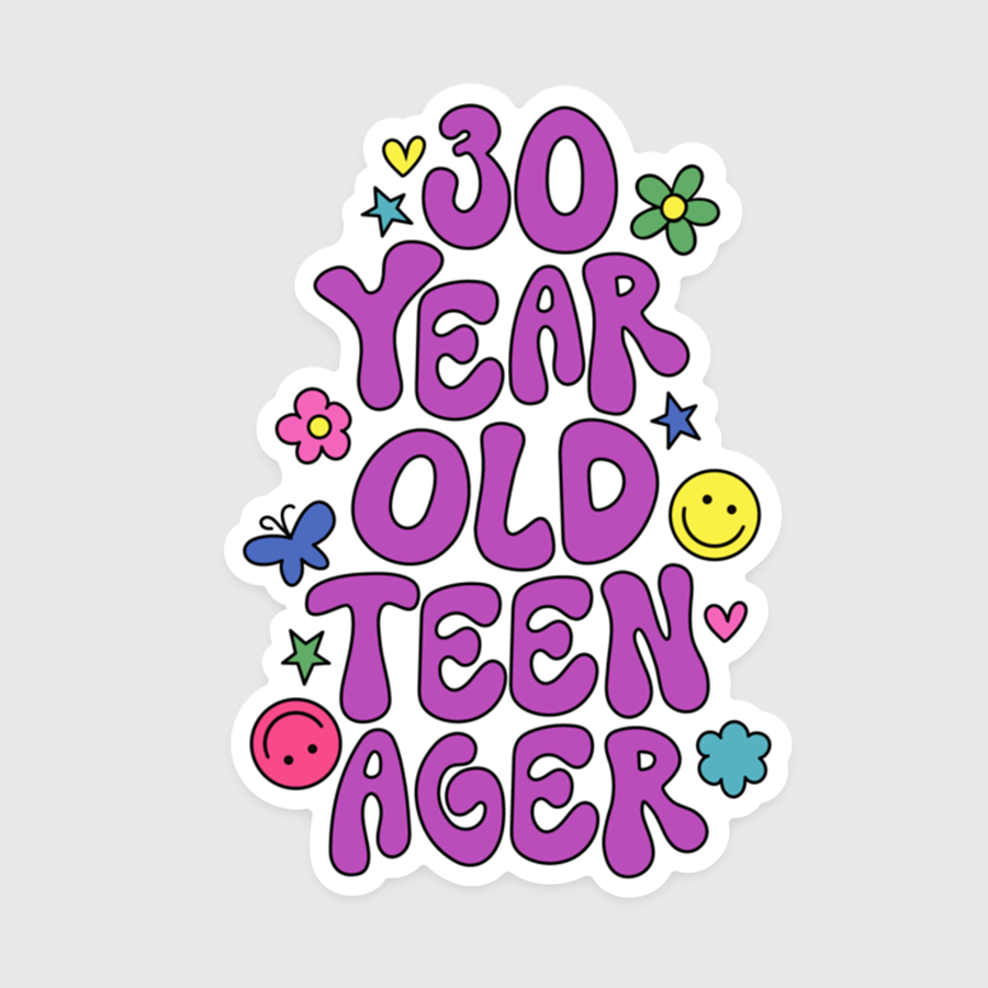 30 Year Old Teenager Sticker